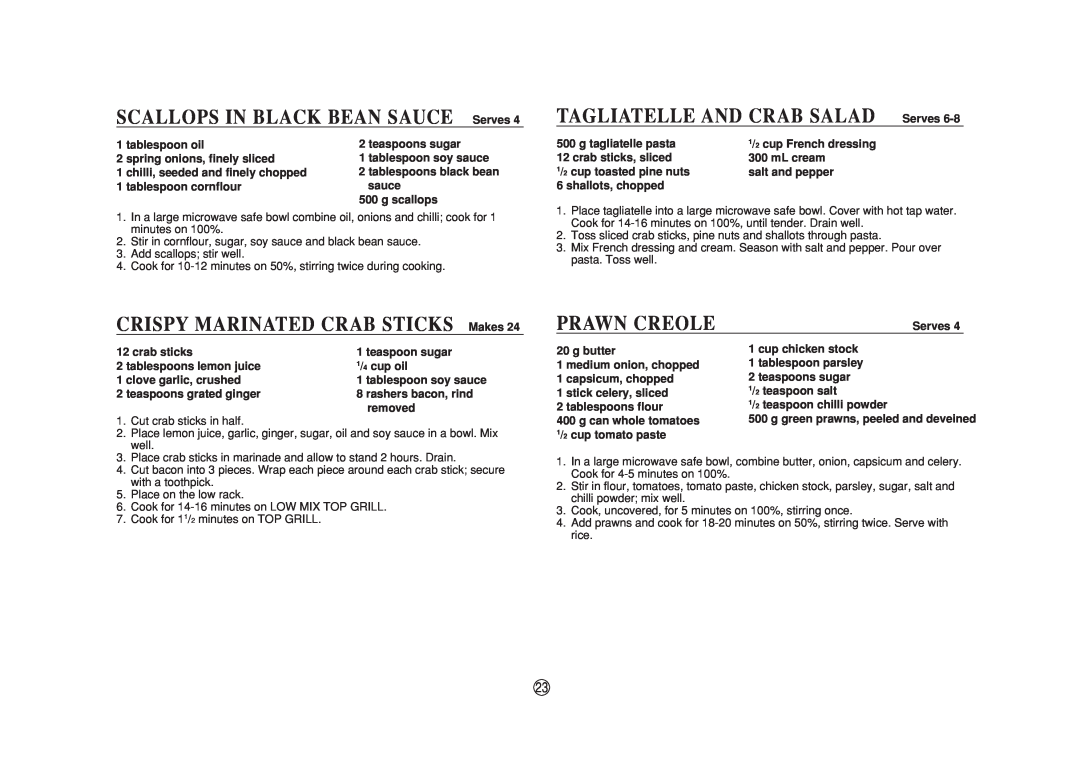 Sharp R-890N SCALLOPS IN BLACK BEAN SAUCE Serves, TAGLIATELLE AND CRAB SALAD Serves, CRISPY MARINATED CRAB STICKS Makes 