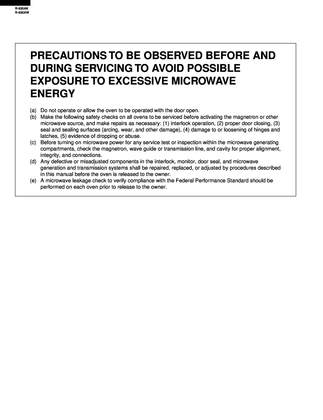 Sharp R-930AW service manual a Do not operate or allow the oven to be operated with the door open 