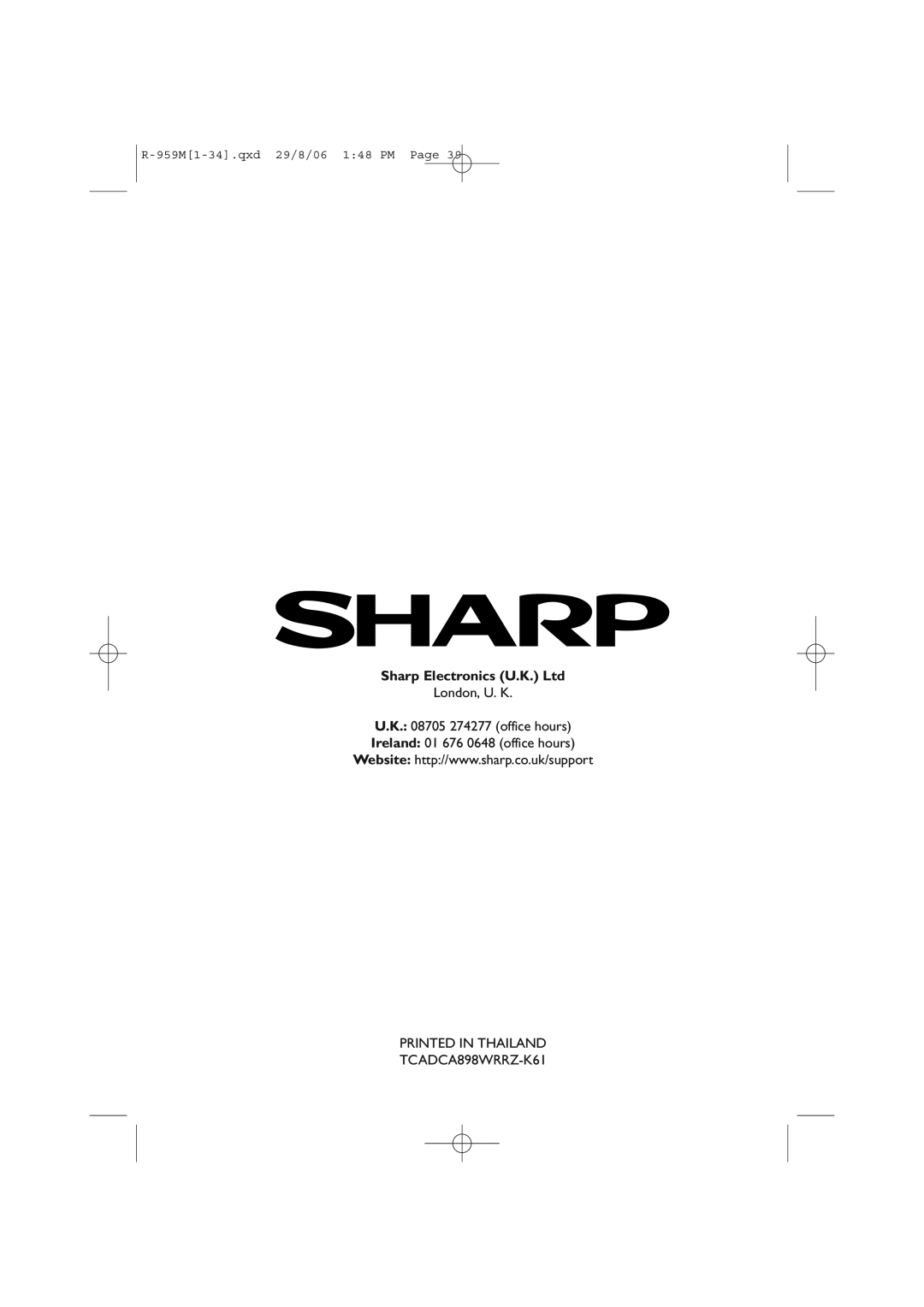 Sharp R-959M, R-98STM-A operation manual London, U. K U.K. 08705 274277 office hours, Ireland 01 676 0648 office hours 