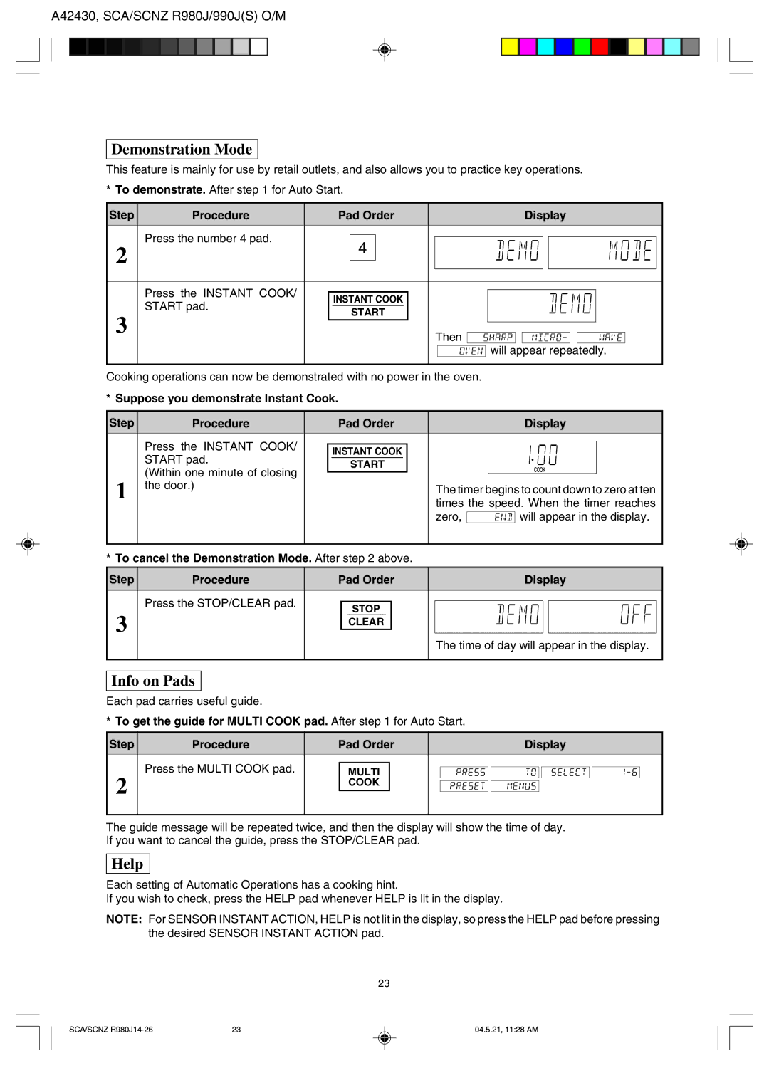 Sharp R990J(S), R-980J To cancel the Demonstration Mode. After above Step, Pad Order Display Press the Multi Cook pad 