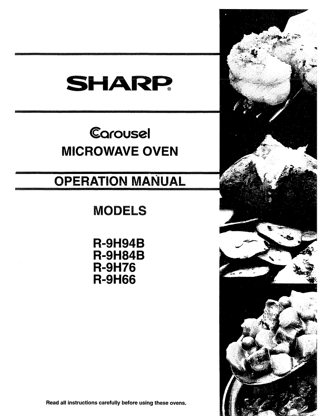 Sharp R9H66, R9H94B manual Carousel, Read all instructions carefully before using these ovens 