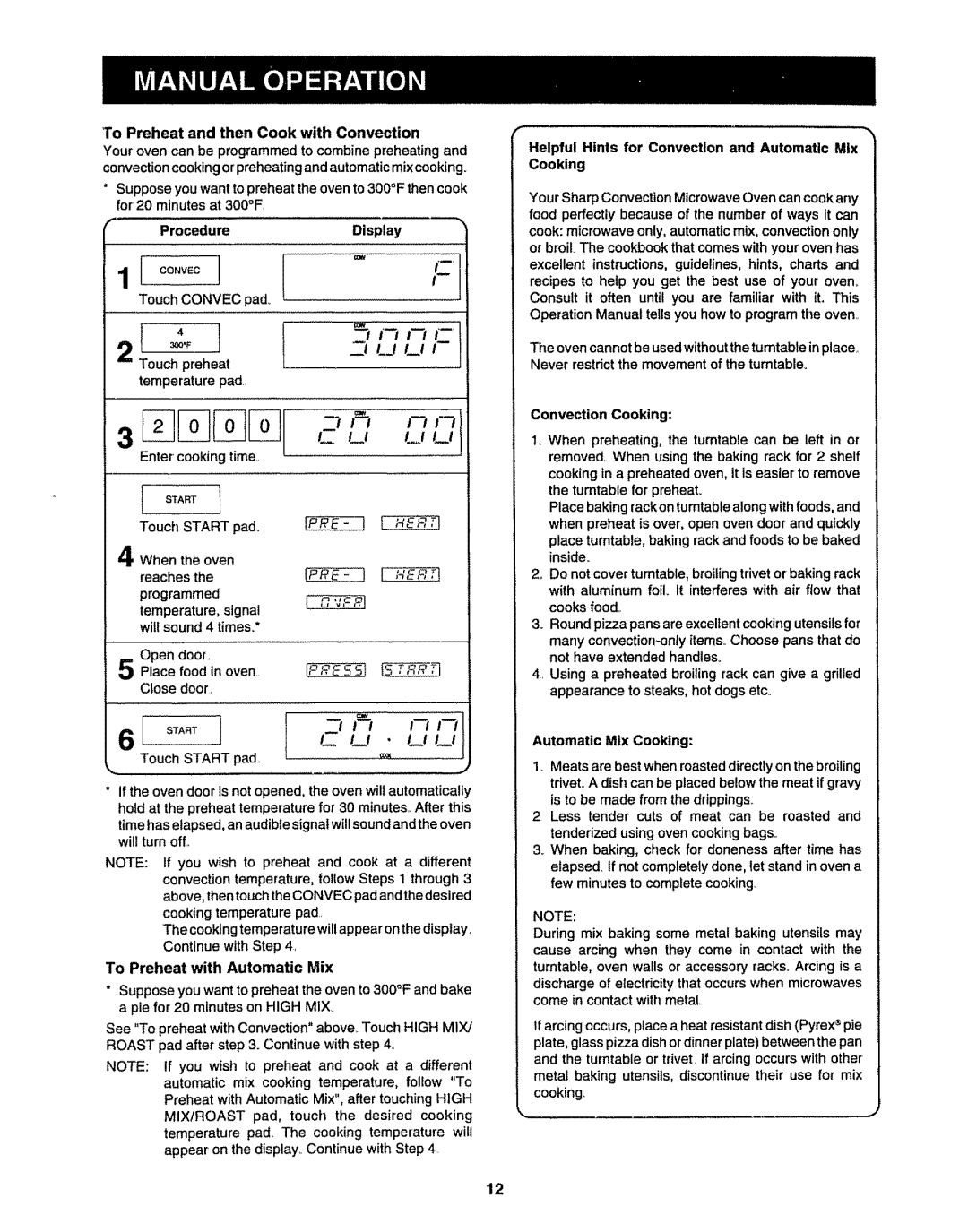 Sharp R9H94B manual To Preheat and then Cook with Convection, When the oven, Place food Oven, To Preheat with Automatic Mix 