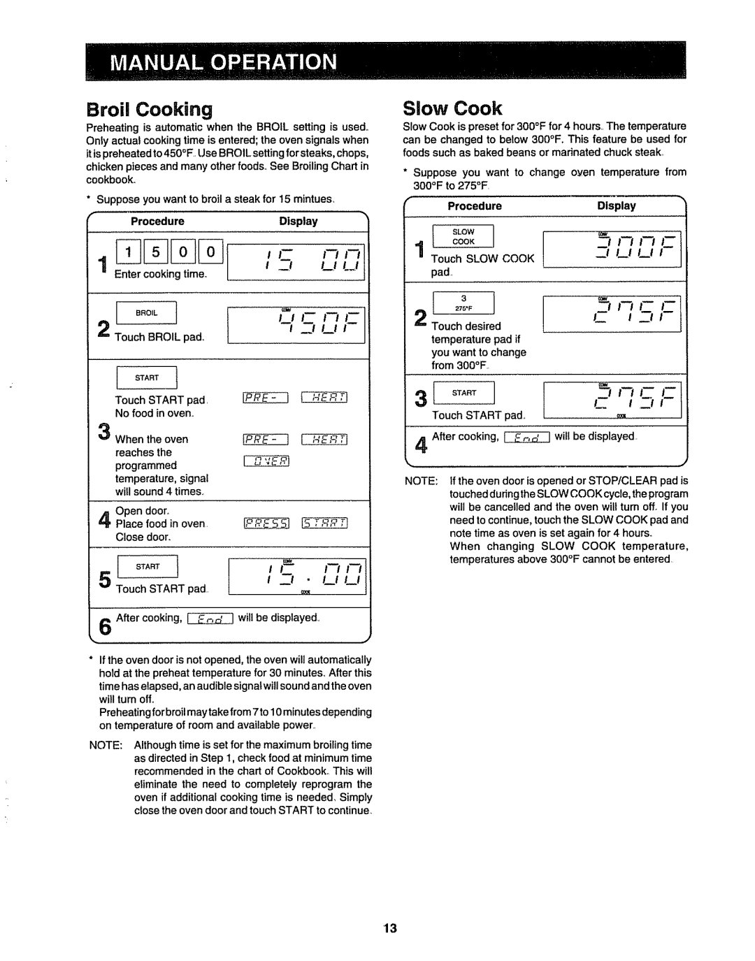 Sharp R9H66, R9H94B manual Slow Cook, Broil Cooking, Procedure, Pad, Reaches Programmed 