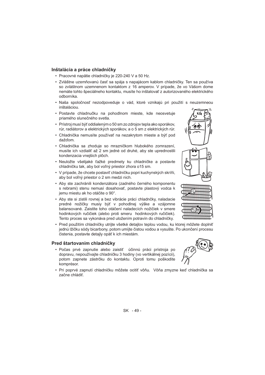 Sharp SJ-F320V operation manual Inštaláciou 