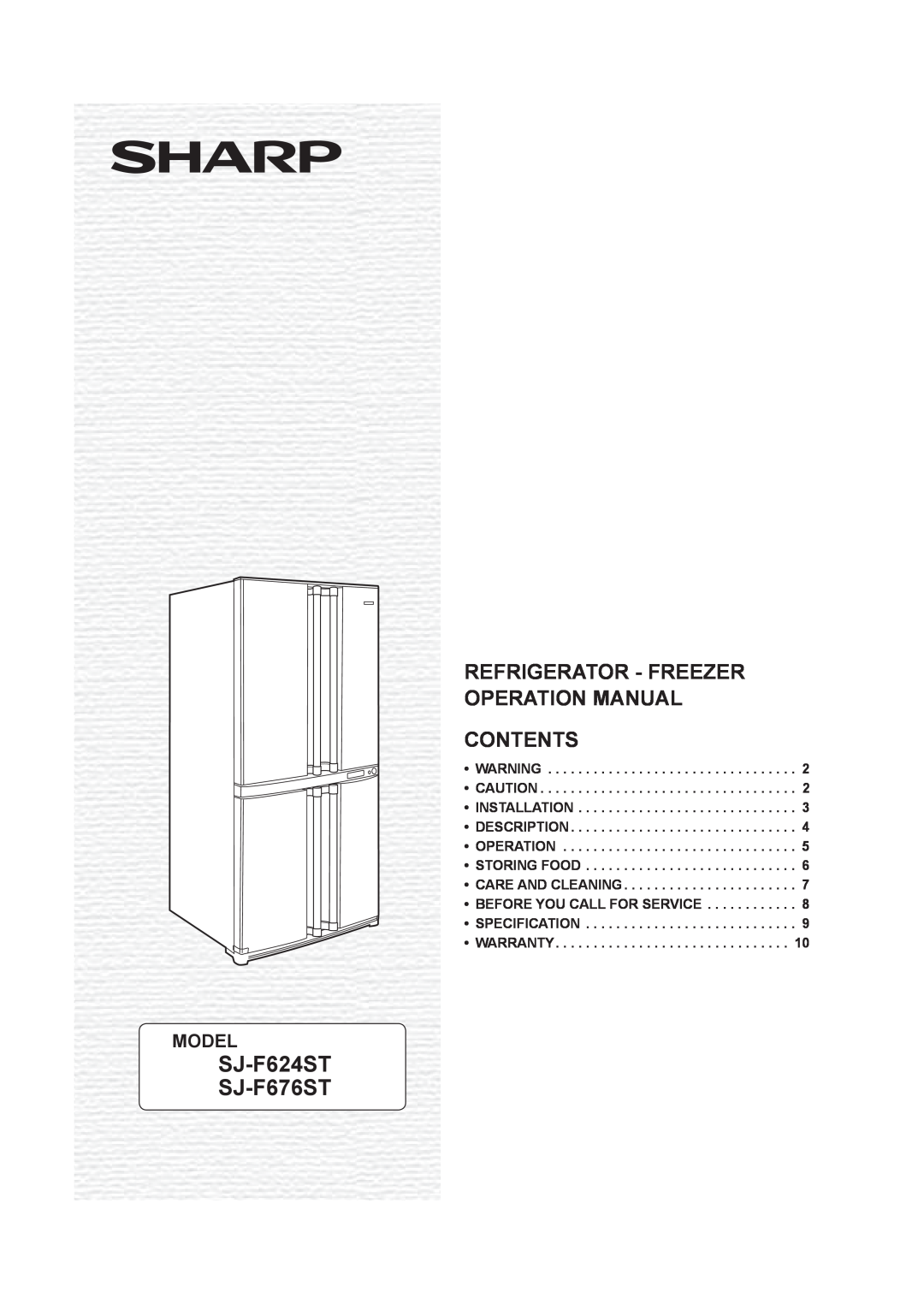 Sharp operation manual SJ-F624ST SJ-F676ST, Refrigerator - Freezer Operation Manual Contents, Model 