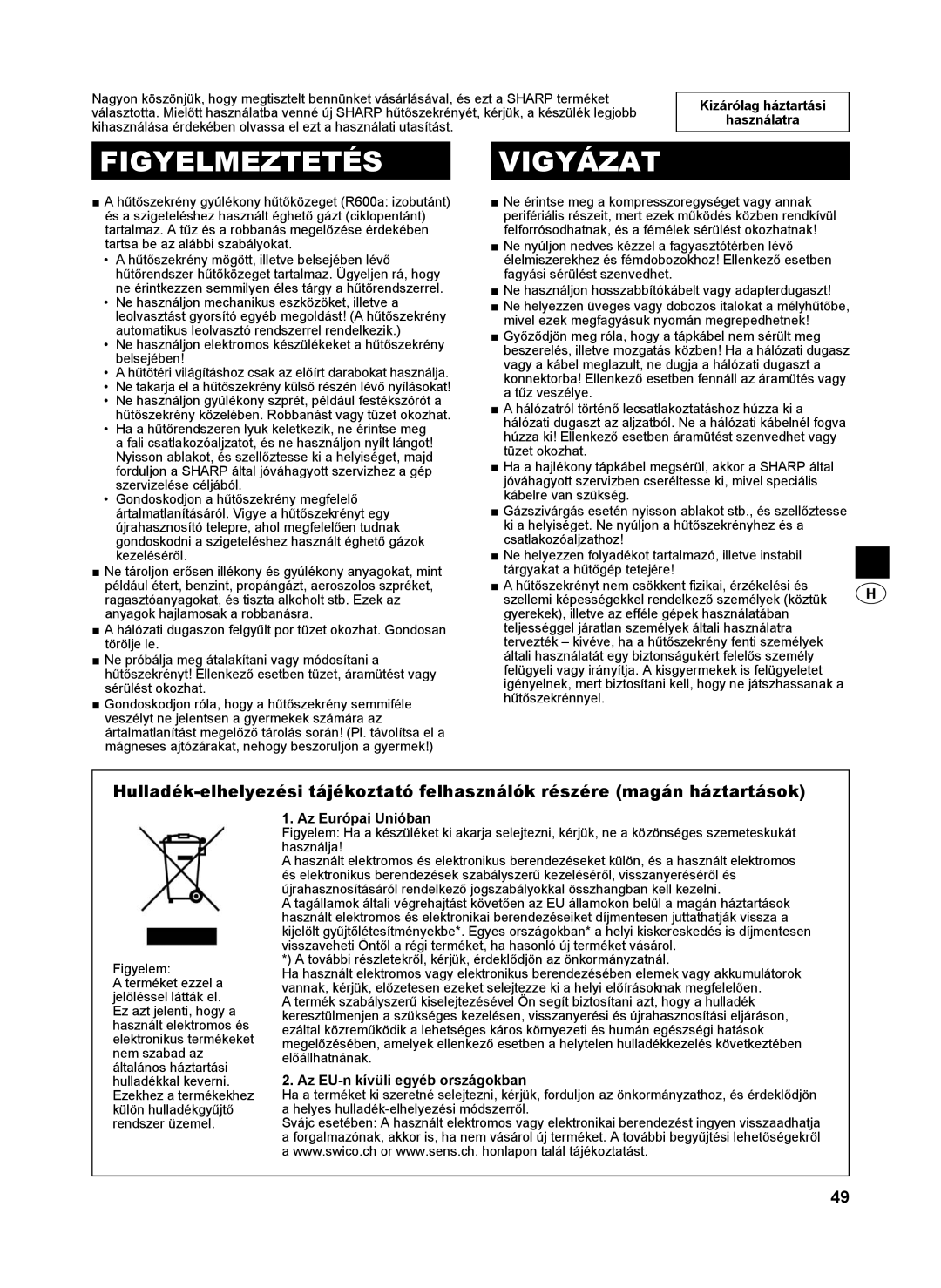 Sharp SJ-SC440V, SJ-SC480V Figyelmeztetés Vigyázat, Kizárólag háztartási Használatra, Figyelem, Az Európai Unióban 