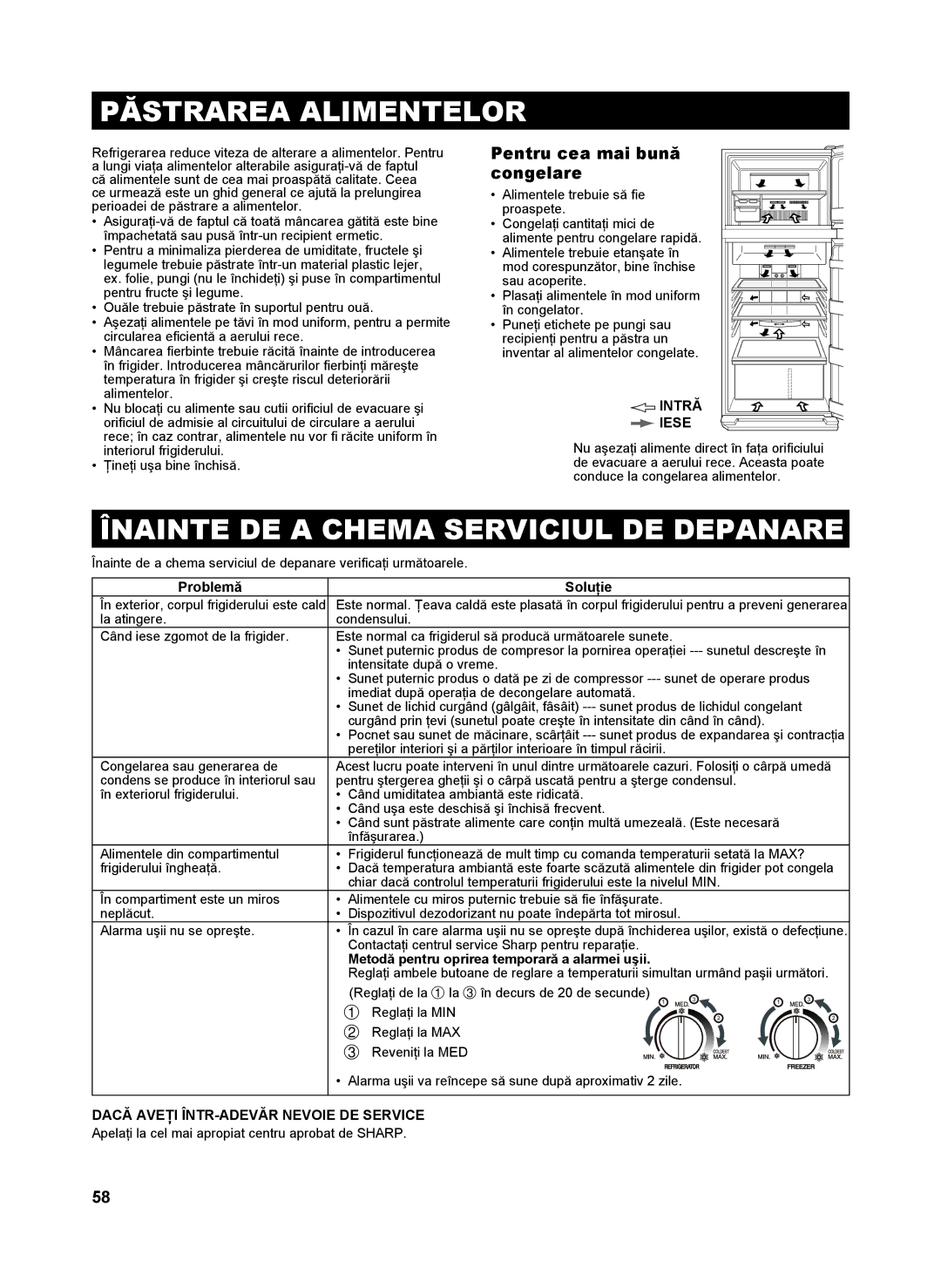 Sharp SJ-GC480V Păstrarea Alimentelor, Înainte DE a Chema Serviciul DE Depanare, Pentru cea mai bună congelare, Intră Iese 