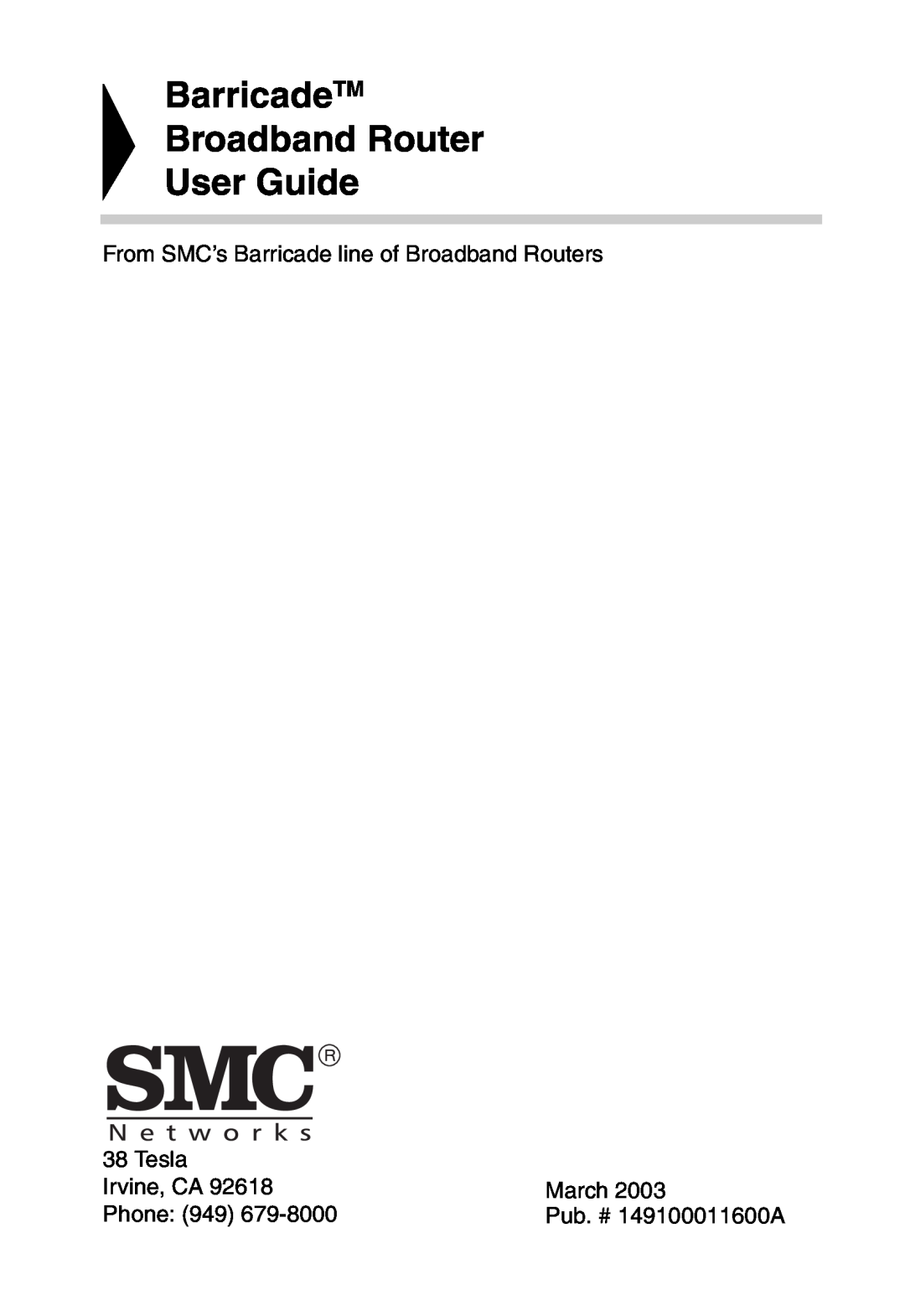Sharp S M C 7 0 0 4 A B R BarricadeTM Broadband Router User Guide, From SMC’s Barricade line of Broadband Routers, Tesla 