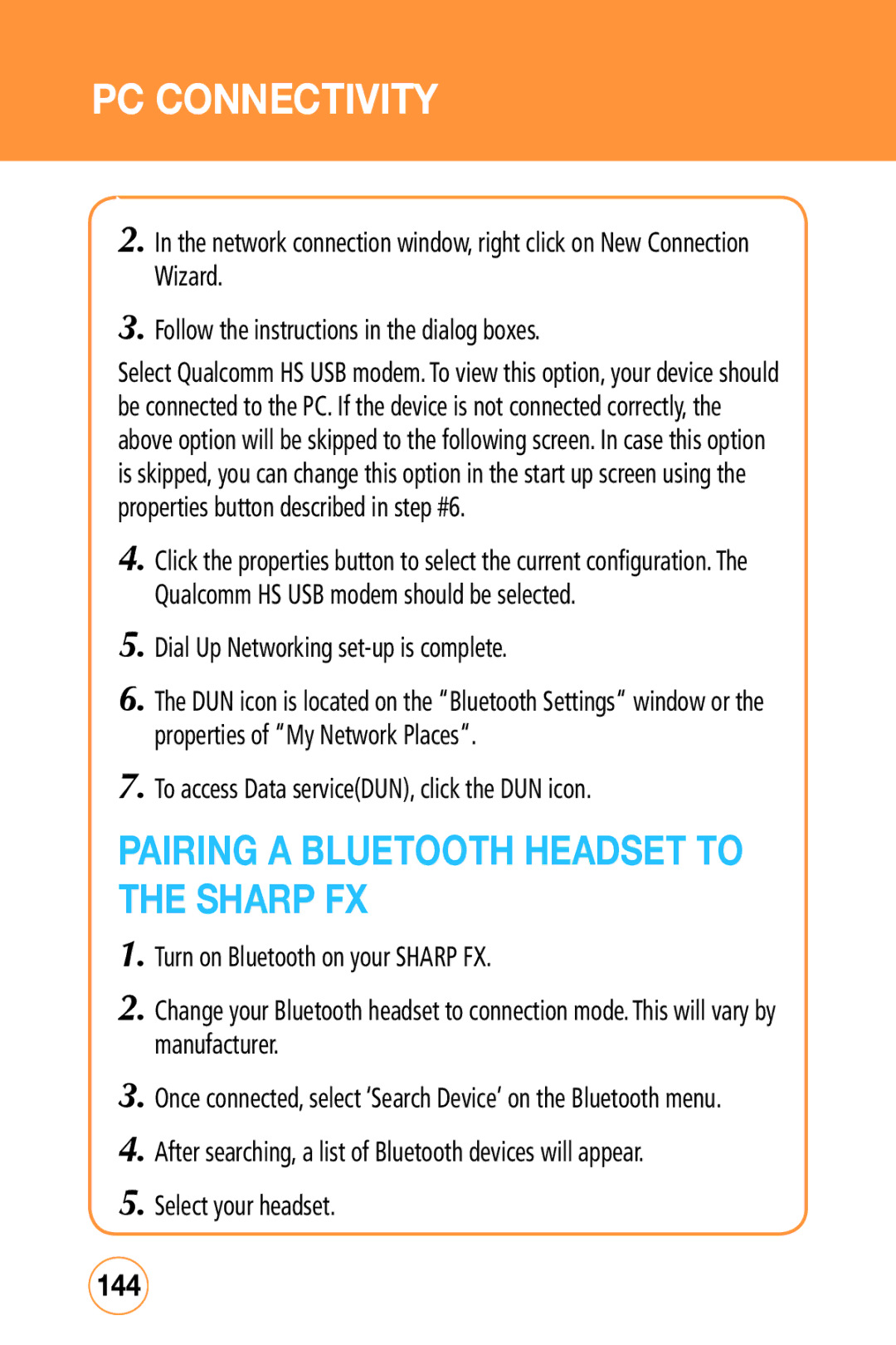 Sharp STX-2 manual Pairing a Bluetooth Headset to, Sharp FX, 144, Dial Up Networking set-up is complete 