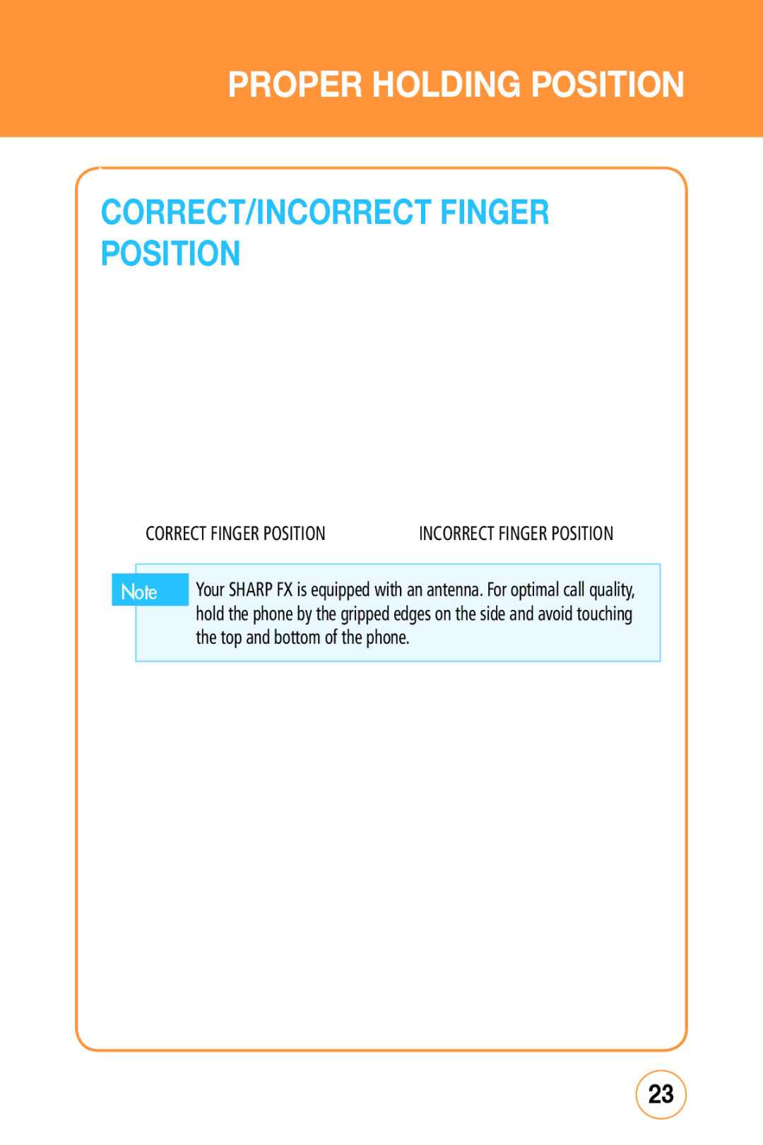 Sharp STX-2 manual Proper Holding Position, CORRECT/INCORRECT Finger Position 