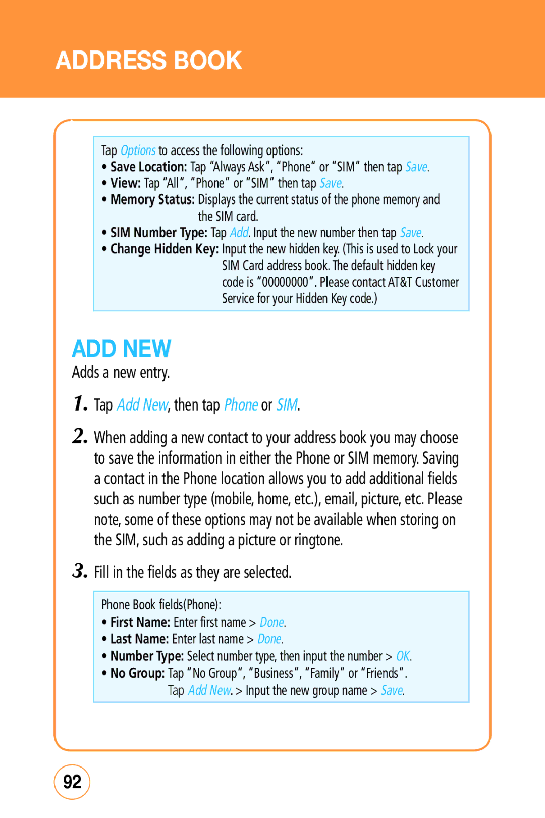 Sharp STX-2 manual Adds a new entry Tap Add New, then tap Phone or SIM, Fill in the fields as they are selected 