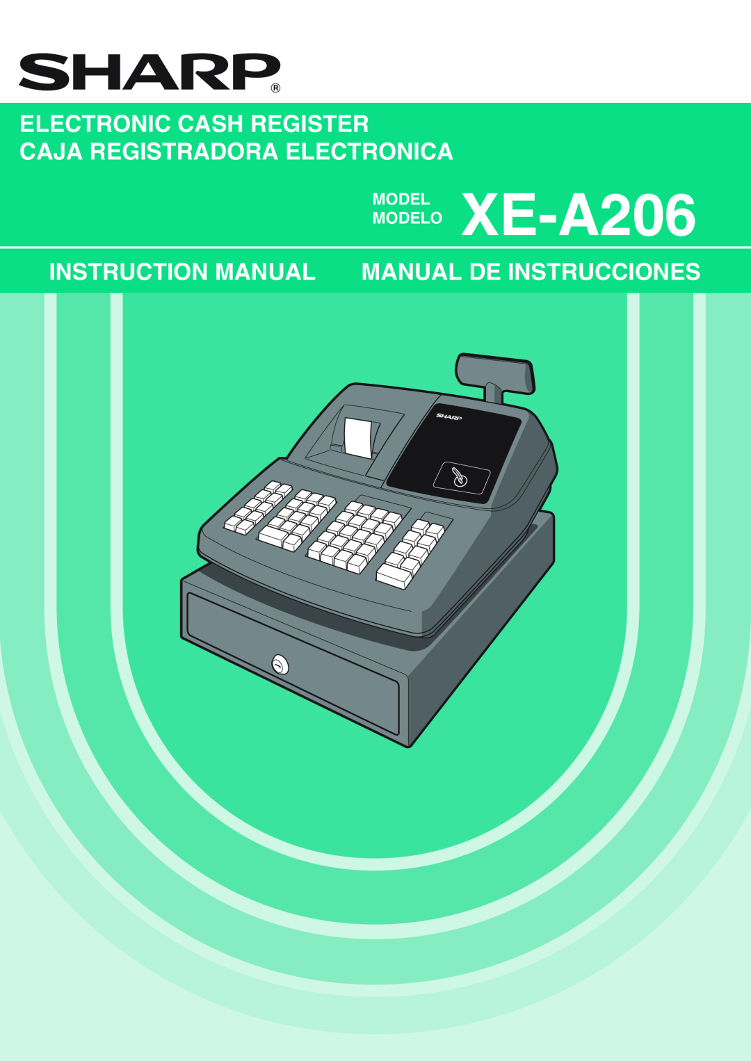 Sharp TINSZ2600RCZZ instruction manual Electronic Cash Register Caja Registradora Electronica, MODEL MODELO XE-A206 