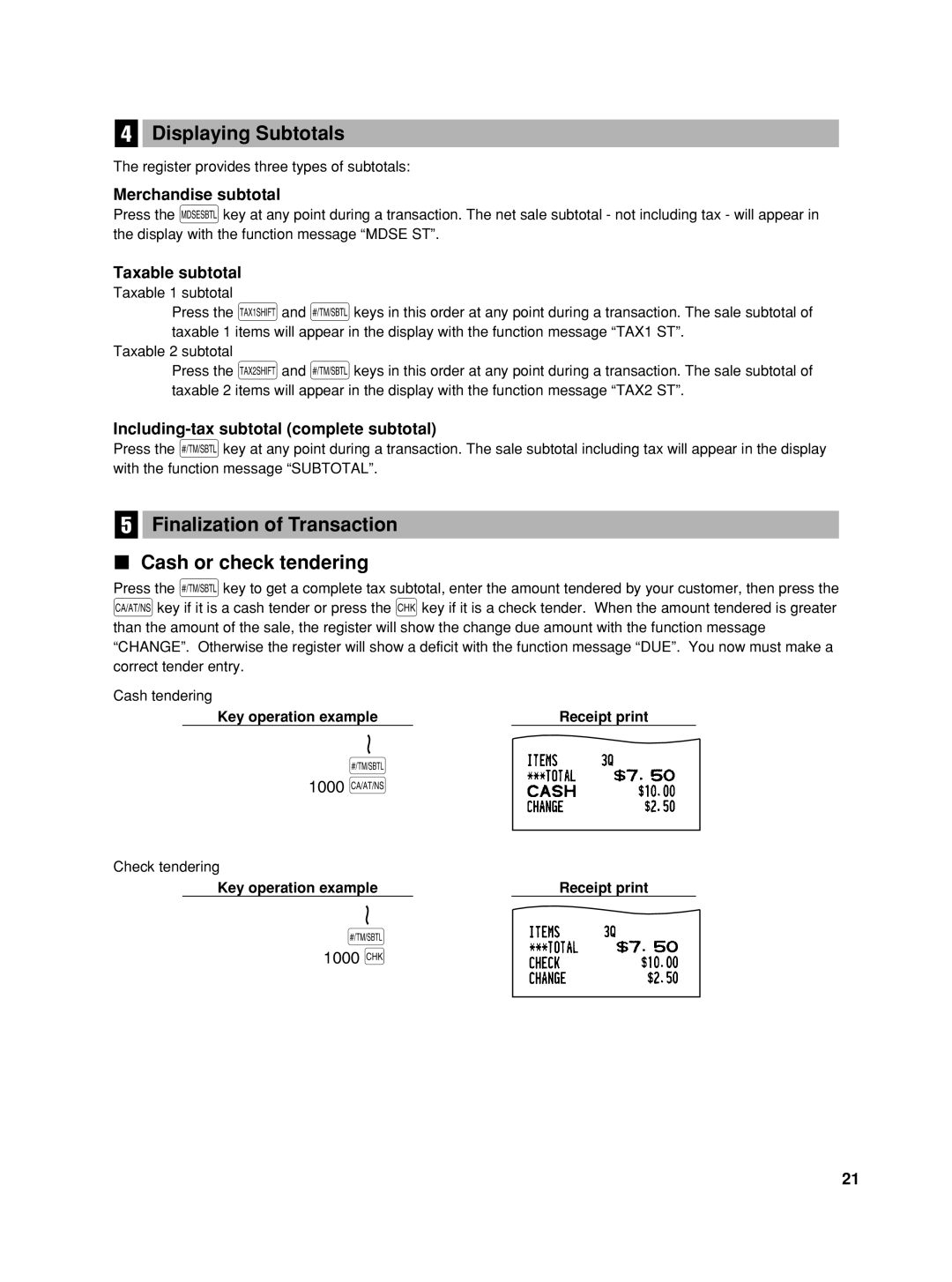 Sharp XE-A406 Displaying Subtotals, Finalization of Transaction Cash or check tendering, Merchandise subtotal 