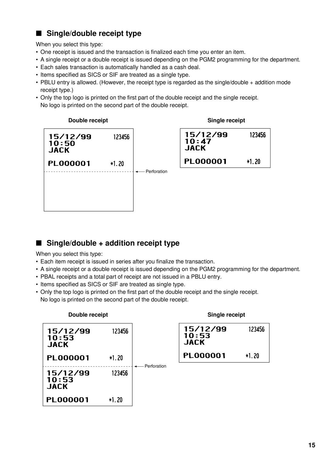 Sharp UP-3300 Single/double receipt type, Single/double + addition receipt type, Double receipt Single receipt 