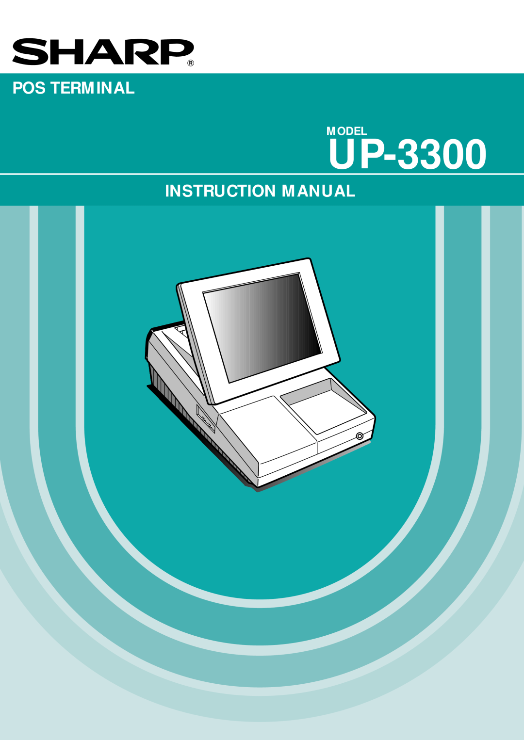 Sharp UP-3300 instruction manual Pos Terminal, Model 
