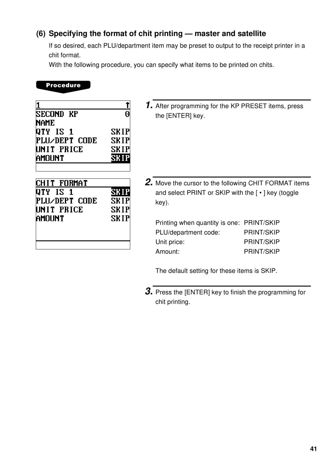 Sharp UP-600, UP-700 instruction manual Specifying the format of chit printing master and satellite 