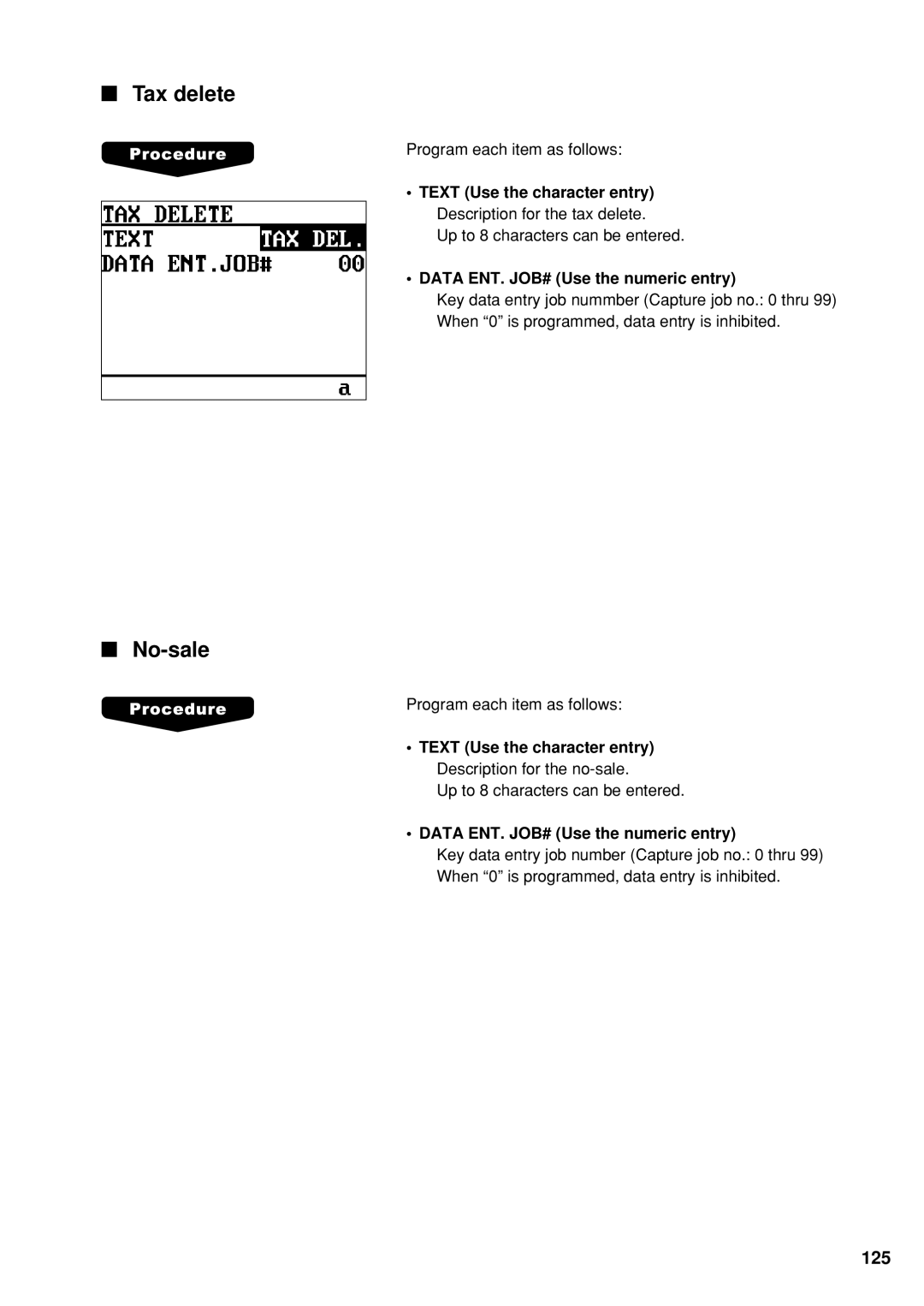 Sharp UP-600 instruction manual Tax delete, No-sale, Text Use the character entry Description for the tax delete 