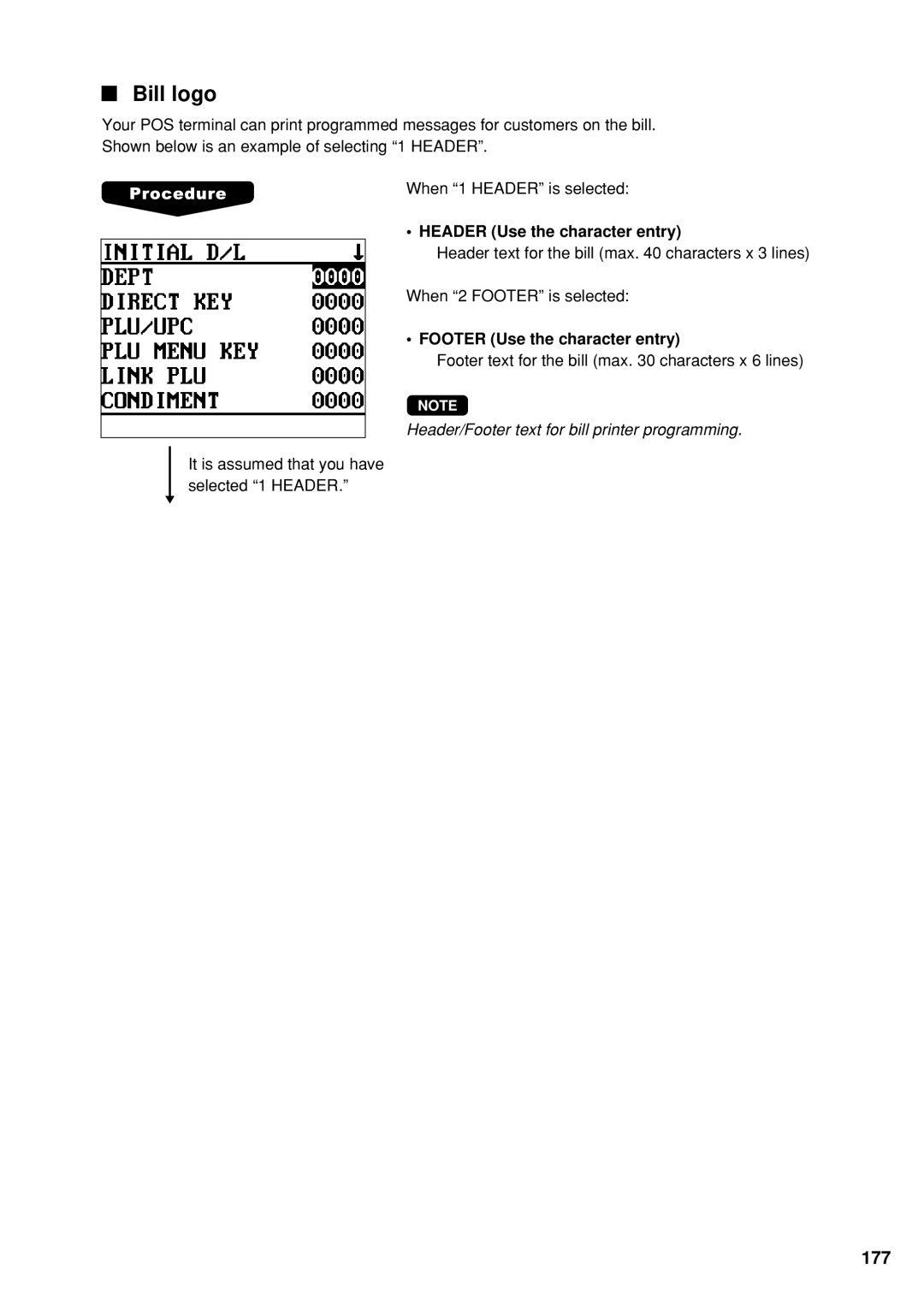 Sharp UP-600 instruction manual Bill logo, Header Use the character entry, Footer Use the character entry 