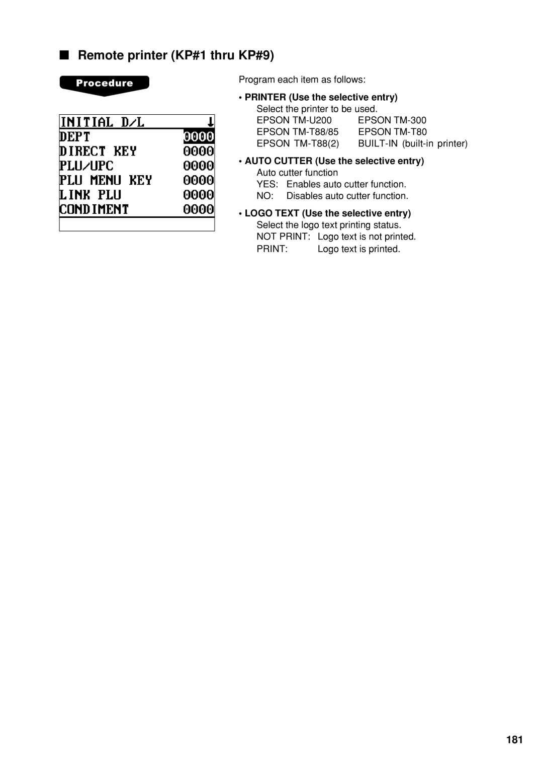 Sharp UP-600 Remote printer KP#1 thru KP#9, Printer Use the selective entry, Epson TM-U200 Epson TM-300, Epson TM-T80 