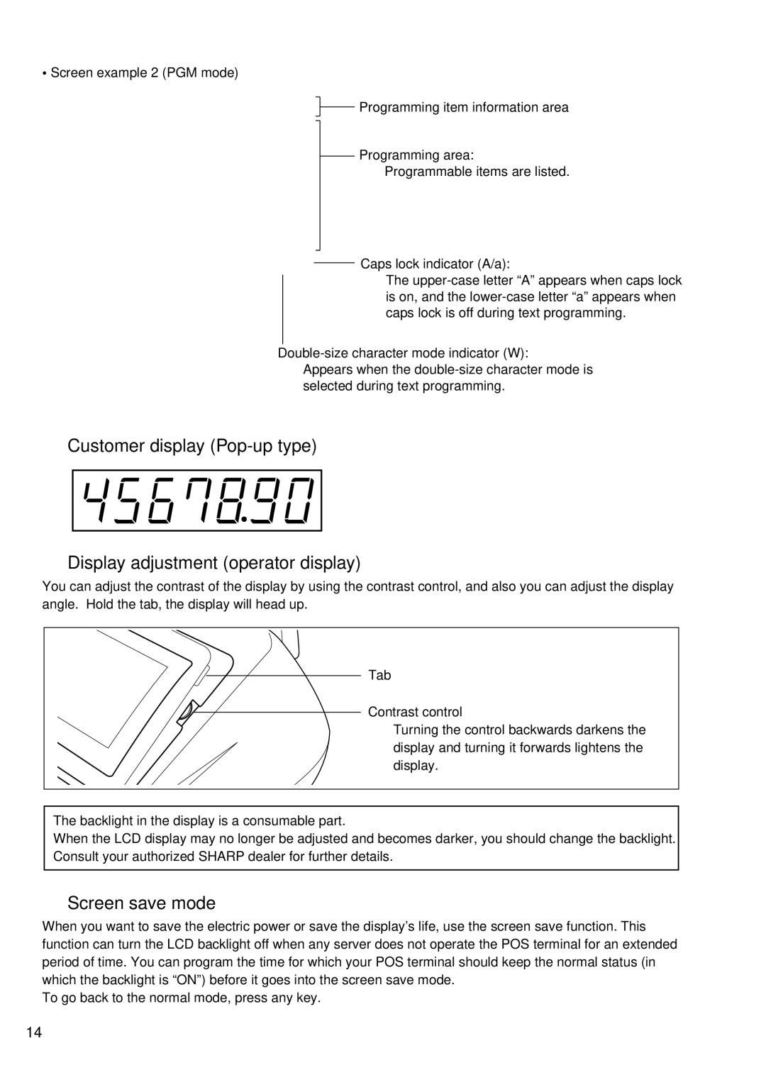 Sharp UP-600 Screen save mode, Caps lock indicator A/a, Double-size character mode indicator W, Tab Contrast control 