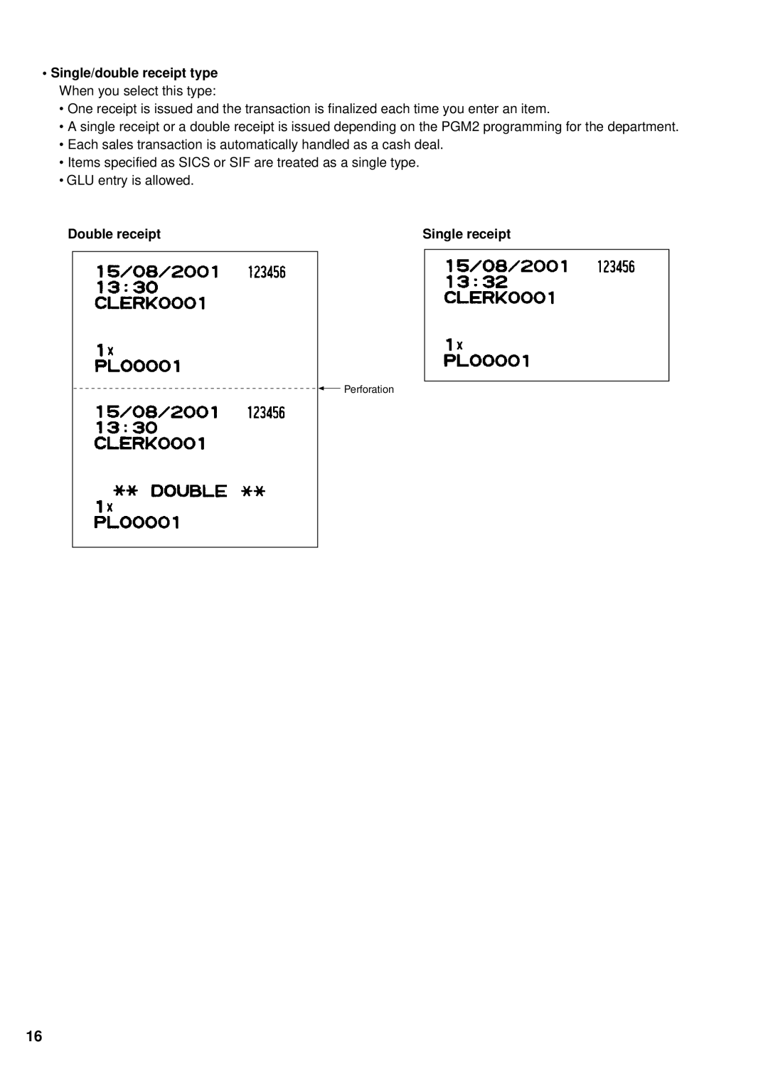 Sharp UP-700 instruction manual Single/double receipt type When you select this type, Double receipt Single receipt 