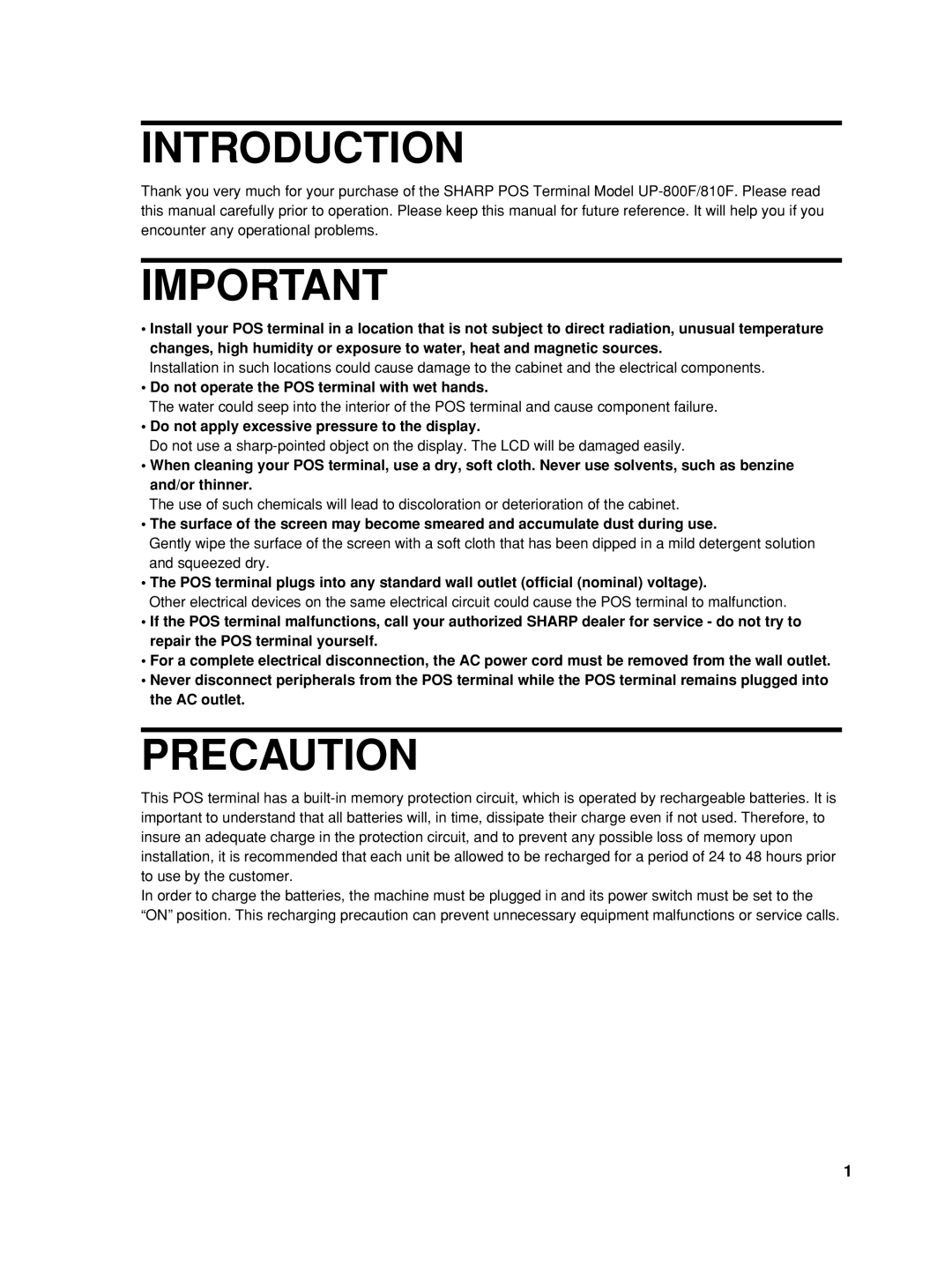 Sharp UP-810F, UP-800F Do not operate the POS terminal with wet hands, Do not apply excessive pressure to the display 