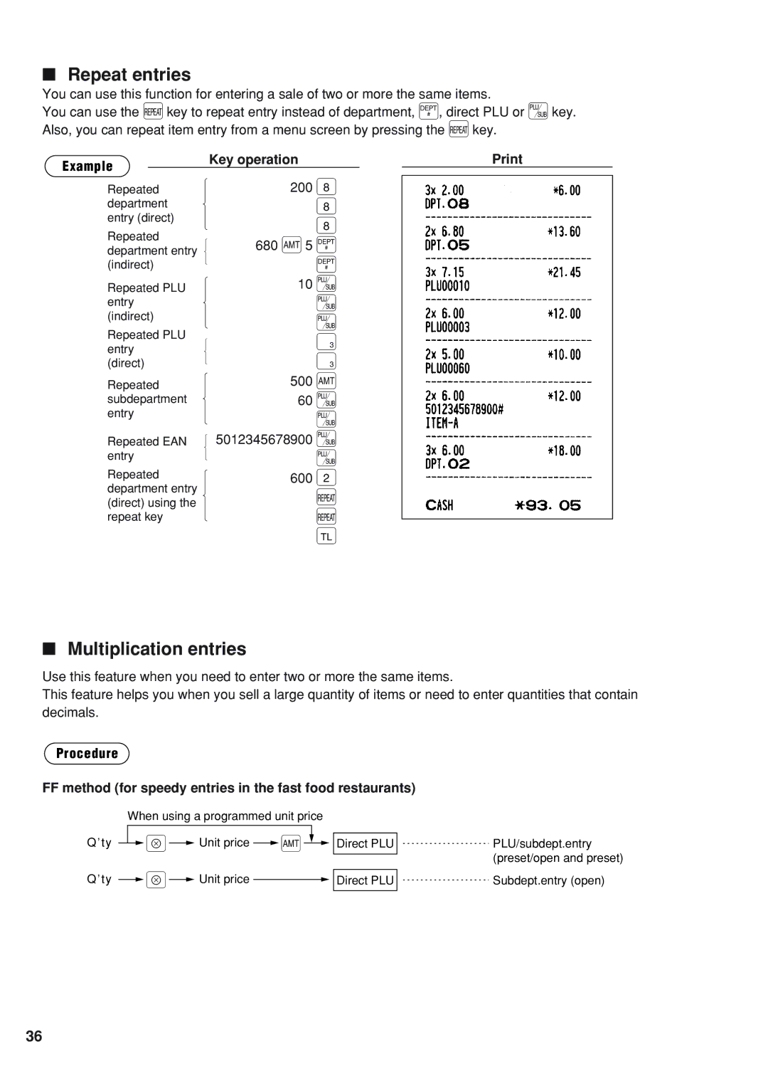 Sharp UP-820F instruction manual Repeat entries, Multiplication entries, Example Key operation Print 