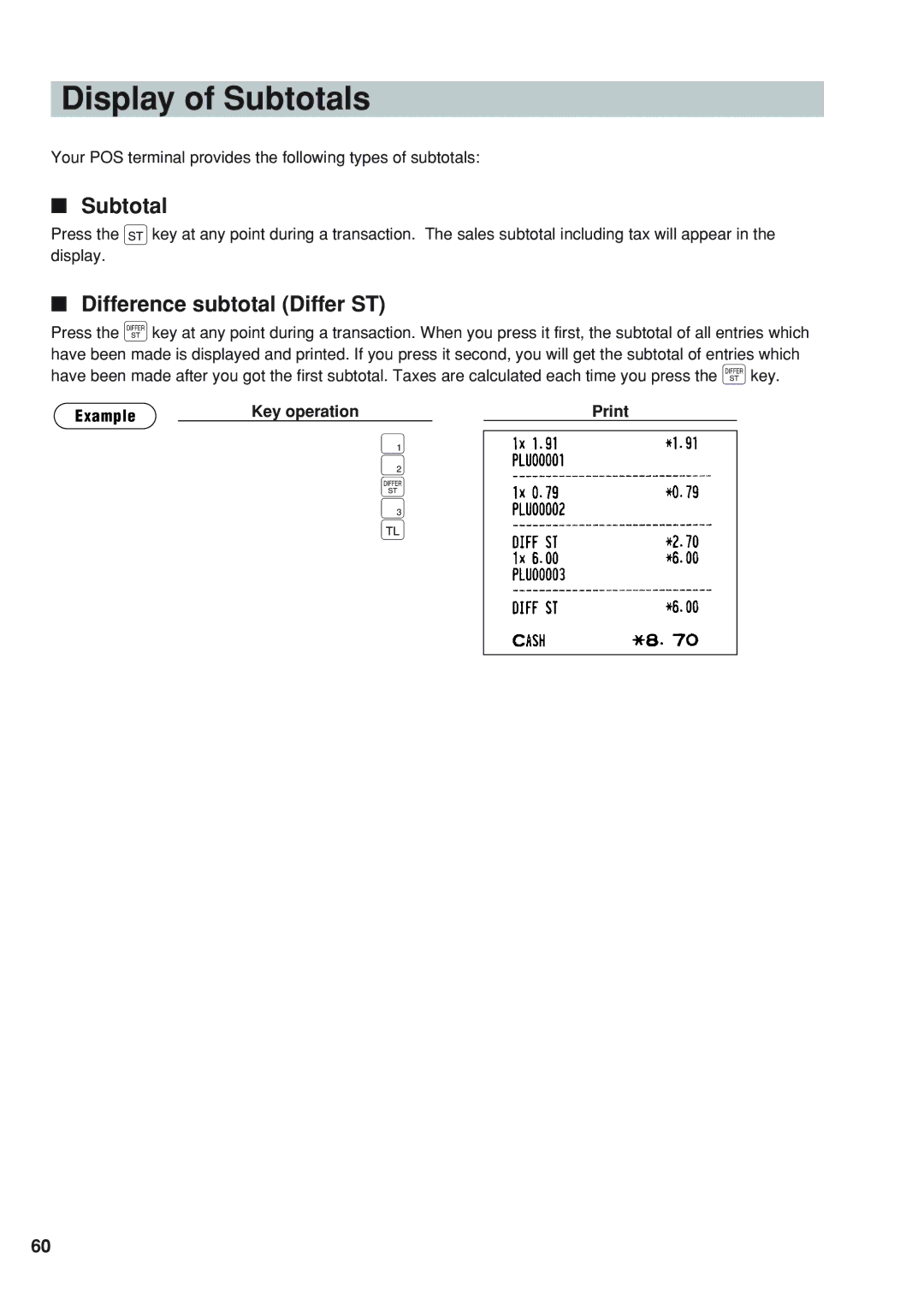 Sharp UP-820N instruction manual Display of Subtotals, Difference subtotal Differ ST 