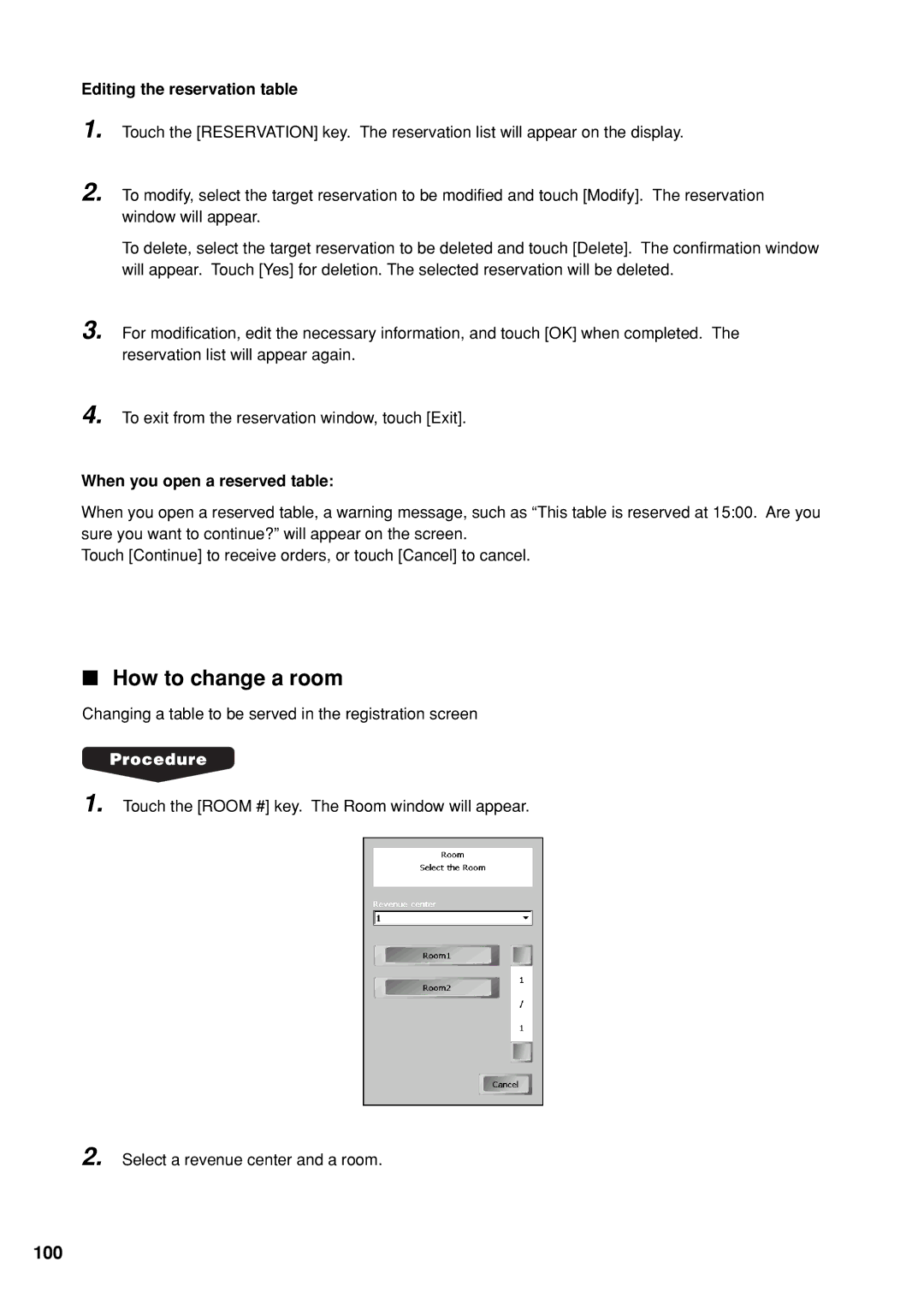 Sharp UP-X300 instruction manual How to change a room, 100, Editing the reservation table, When you open a reserved table 