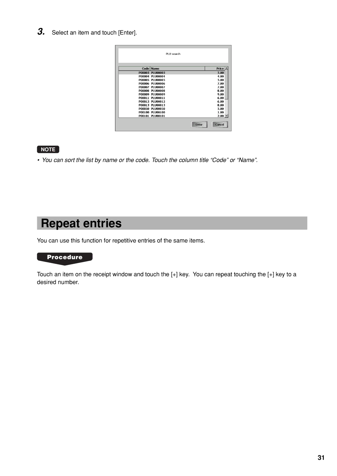 Sharp UP-X300 instruction manual Repeat entries 