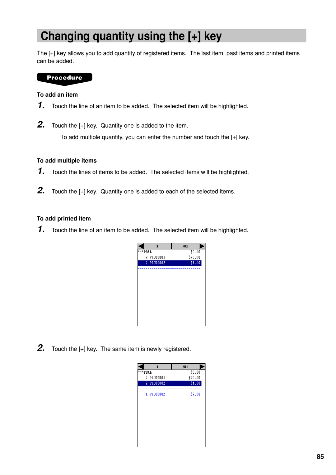 Sharp UP-X300 Changing quantity using the + key, To add an item, To add multiple items, To add printed item 