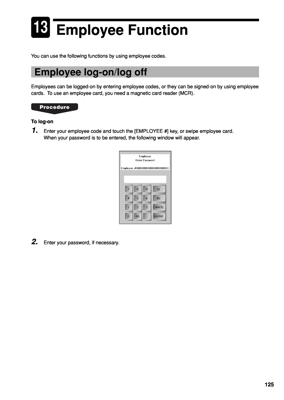 Sharp UP-X300 instruction manual 13Employee Function, Employee log-on/logoff, To log-on 