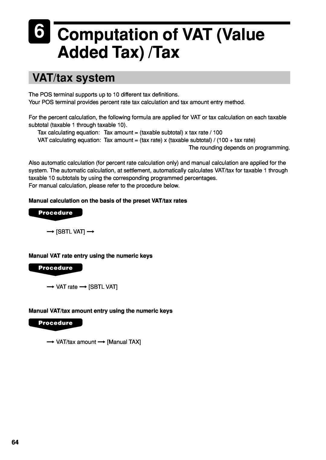 Sharp UP-X300 6Computation of VAT Value Added Tax /Tax, VAT/tax system, Manual VAT rate entry using the numeric keys 