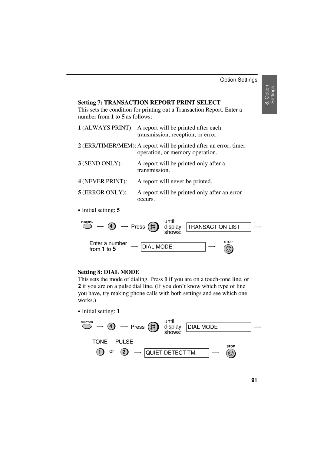 Sharp UX-300 operation manual Setting 7 Transaction Report Print Select, Setting 8 Dial Mode 