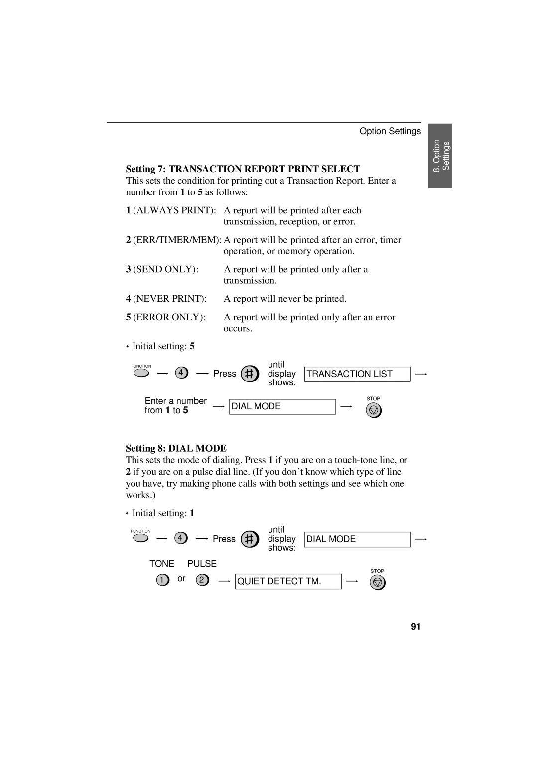 Sharp UX-305 operation manual Setting 7 Transaction Report Print Select, Setting 8 Dial Mode 