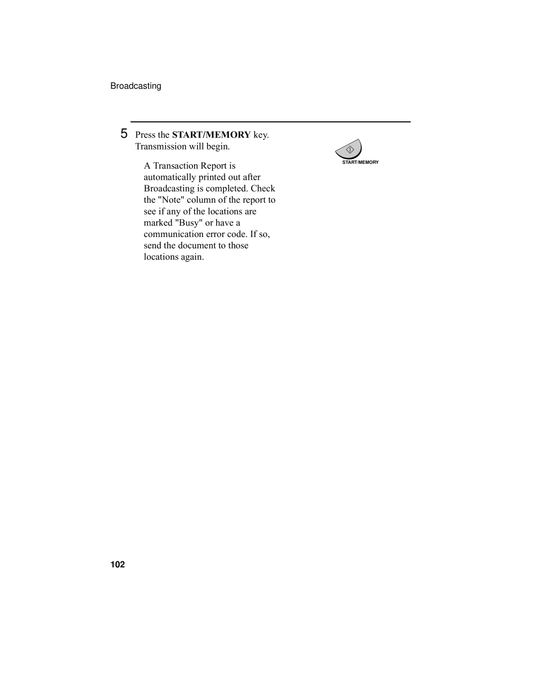 Sharp UX-355L operation manual Press the START/MEMORY key. Transmission will begin 