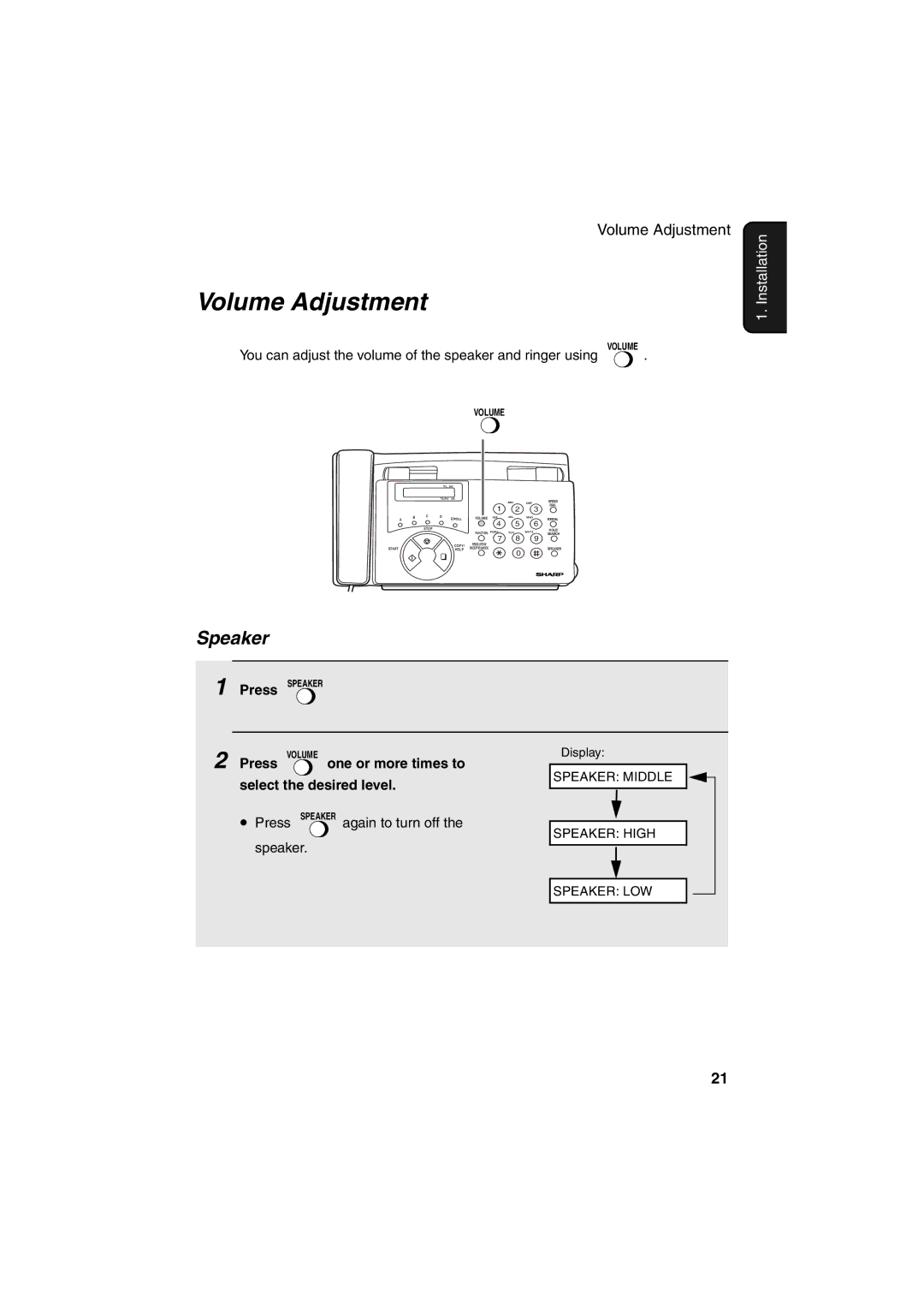 Sharp UX-61, UX-41, UX-21, FO-11, GQ-56, FO-51 Volume Adjustment, Speaker, One or more times to, Select the desired level 