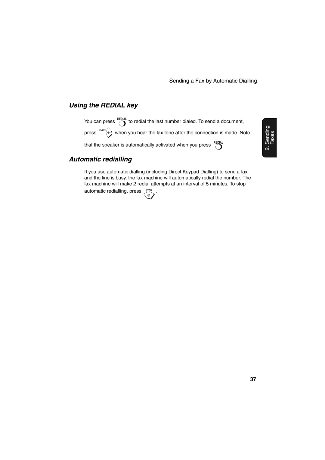 Sharp FO-11, UX-41, UX-61, UX-21, GQ-56, FO-51, FO-71 operation manual Using the Redial key, Automatic redialling, Press Start 