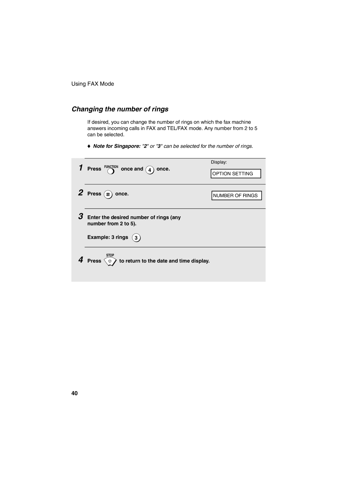 Sharp FO-71, UX-41, UX-61, UX-21, FO-11, GQ-56, FO-51 Changing the number of rings, Press Function once and 4 once 