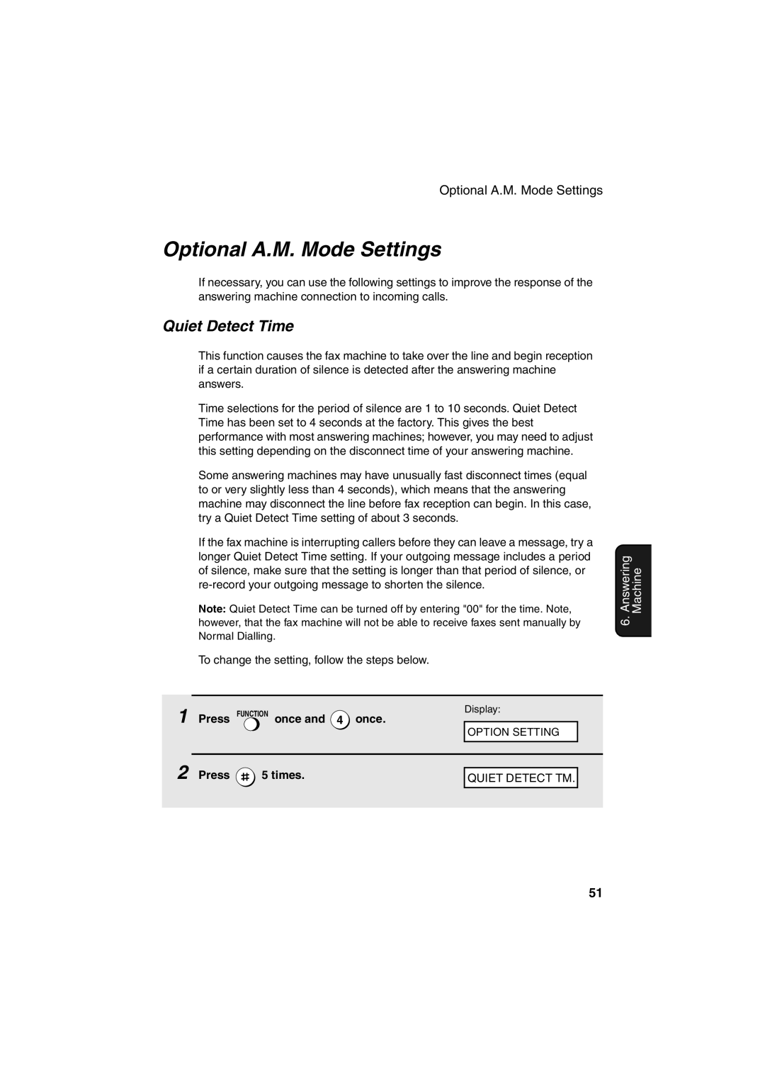 Sharp FO-11, UX-41, UX-61, UX-21, GQ-56, FO-51, FO-71 Optional A.M. Mode Settings, Quiet Detect Time, Press Function once Once 