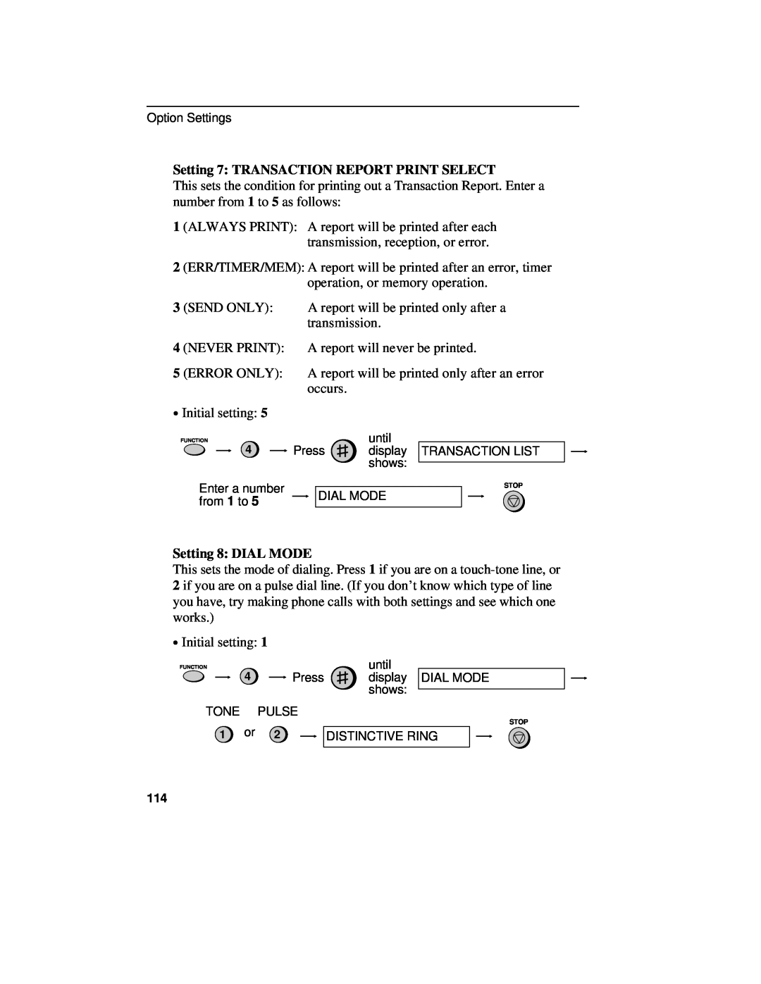 Sharp UX-460 operation manual Setting 7 TRANSACTION REPORT PRINT SELECT, Setting 8 DIAL MODE 