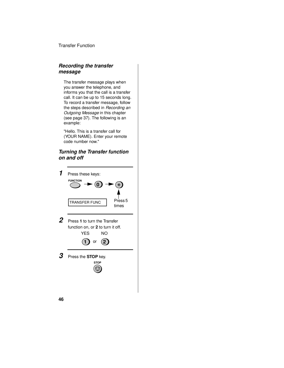 Sharp UX-465L operation manual Recording the transfer message, Turning the Transfer function on and off 