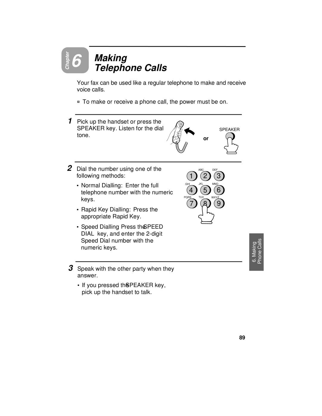 Sharp UX-470 Making Telephone Calls, Dial the number using one, Following methods ∙ Normal Dialling Enter the full, Keys 