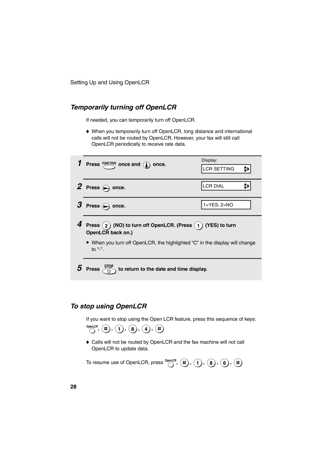 Sharp UX-A255 operation manual Temporarily turning off OpenLCR, To stop using OpenLCR, Press Function once and once 