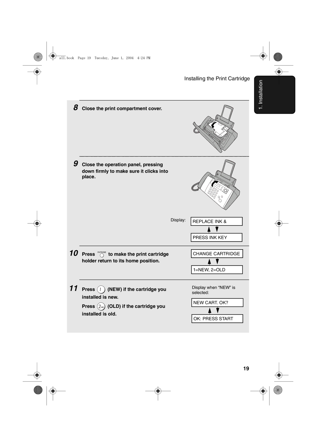 Sharp UX-B30 manual Press Patrone to make the print cartridge, Holder return to its home position 