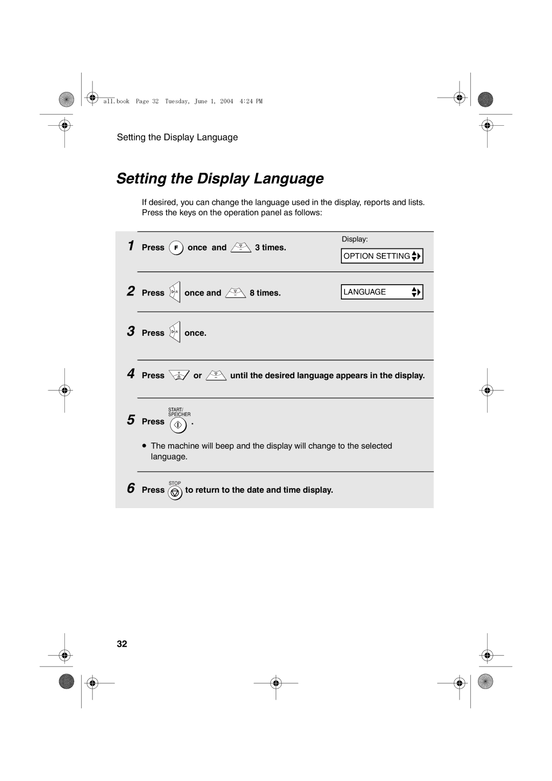 Sharp UX-B30 manual Setting the Display Language, Press once and 3 times 