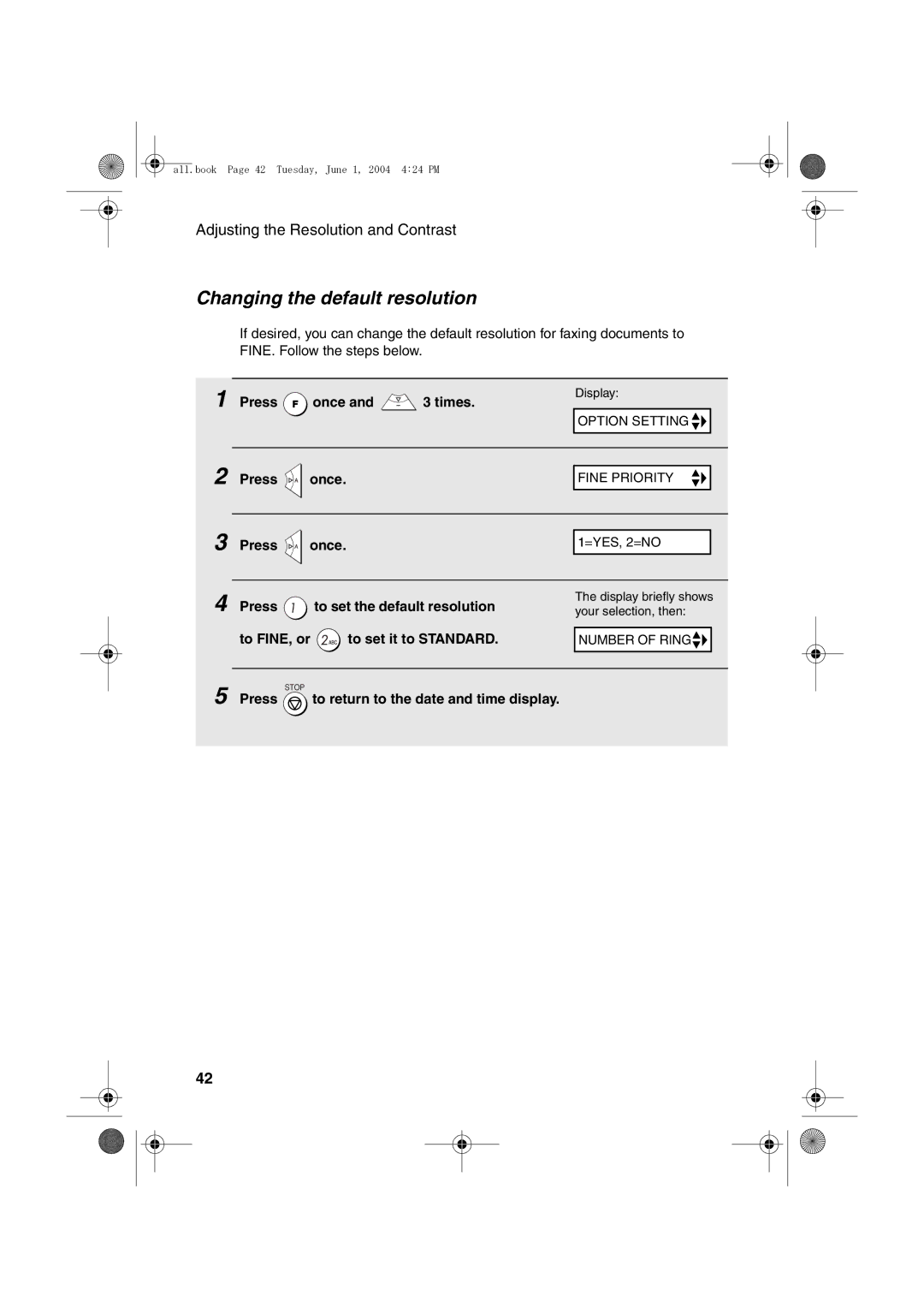 Sharp UX-B30 manual Changing the default resolution, Press To set the default resolution, To FINE, or To set it to Standard 