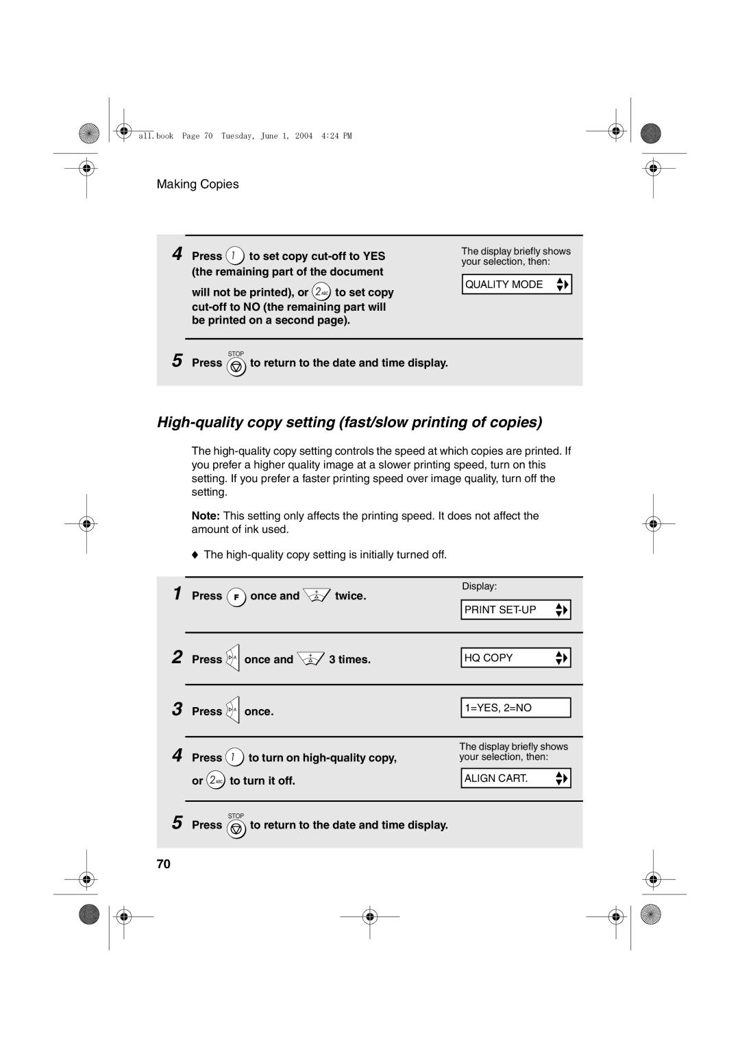 Sharp UX-B30 manual High-quality copy setting fast/slow printing of copies, Press To turn on high-quality copy 