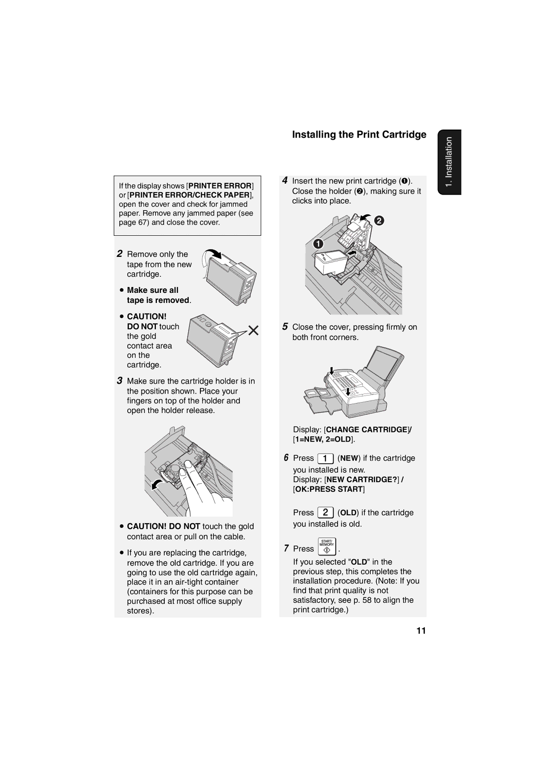 Sharp UX-B800 manual Installing the Print Cartridge, Remove only the tape from the new cartridge 