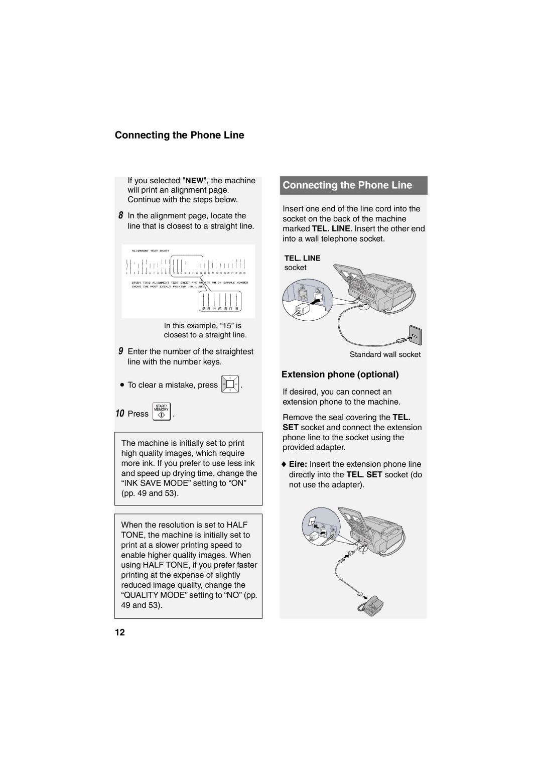 Sharp UX-B800 manual Connecting the Phone Line, Extension phone optional 